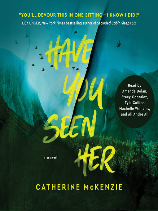 Title details for Have You Seen Her by Catherine McKenzie - Wait list